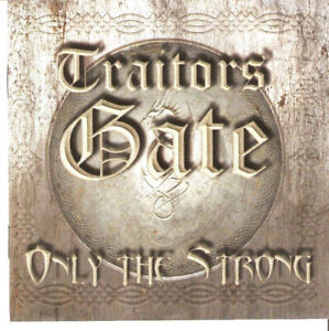 Traitors Gate - Only The Strong CD 2017 Ltd. Mini-Album NWOBHM