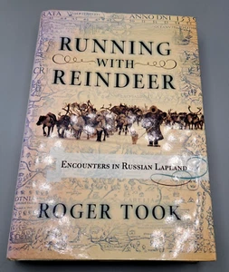 Running With Reindeer: Encounters in Russian Lapland Took Roger Very Good Book - Picture 1 of 9
