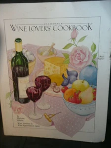 CALIFORNIA WINE LOVERS COOKBOOK 2004 Cookbook Cookbooks - Picture 1 of 1