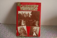 Cardiff Yesterday - Hardback Book - Volume 32 (Stewart Williams')