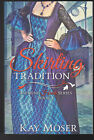 Skirting Tradition by Kay Moser Paperback 2017 SIGNED COPY LN