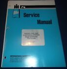 INTERNATIONAL ENGINE FUEL SYSTEM ELECTRICAL SERVICE REPAIR SHOP MANUAL GSS-1441