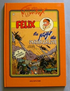 BD FELIX - AU PAYS DU MATIN CALME + MEDECINE & HUMOUR - TILLIEUX - E.O. 08/1986 - Picture 1 of 6