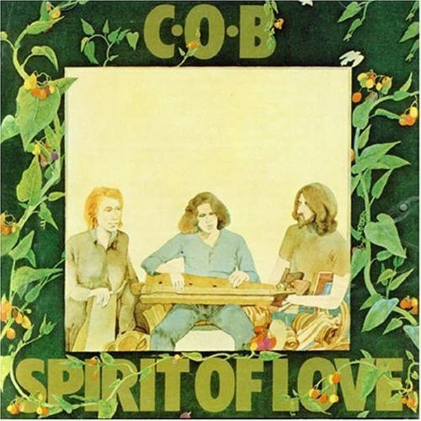 Vinile - C.O.B. - Spirit Of Love (2 Lp)  - Bread & Wine - Nouveau - Photo 1/1