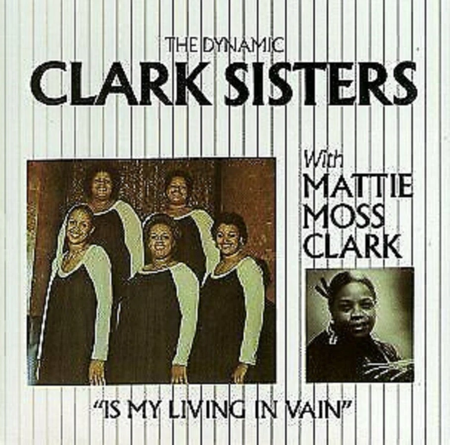 Is My Living in Vain? by The Clark Sisters (Gospel) (CD, Jul-1993, Sony Music Distribution (USA))