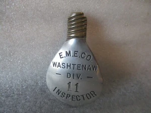 ANTIQUE ELECTRICAL INSPECTOR BADGE E.M.E.CO. WASHTENAW DIV 11- MICHIGAN- c. 1915 - Picture 1 of 19