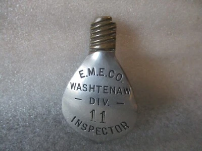 ANTIQUE ELECTRICAL INSPECTOR BADGE E.M.E.CO. WASHTENAW DIV 11- MICHIGAN- c. 1915 - Image 1 of 4