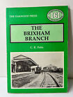 The Brixam Branch by C. R. Potts (The Oakwood Press. 1986 Paperback)