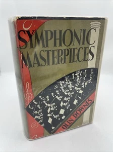 Symphonic Masterpieces Hardcover Book, Olin Downes, 1936 - Picture 1 of 16