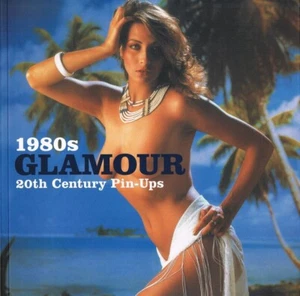 1980s GLAMOUR 20th Century Pin-Ups (2010) MAGAZINE PHOTOS - USA BOOK - Imagen 1 de 1