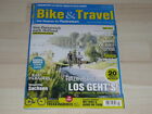 Bike & Travel Magazin Mai Juni 3/2022 Radreisen Fahrrad Zeitschrift NEU !