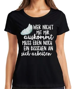 Wer nicht mit mir auskommt lustiger Spruch Sarkasmus Ironisch Damen T-Shirt - Picture 1 of 38