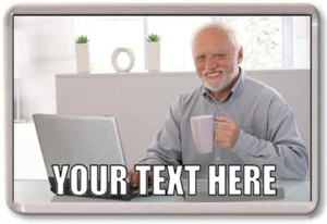 FRIDGE MAGNET - MEME GENERATOR : PAIN HAROLD - Create Customise Personalise - Picture 1 of 1