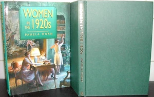 WOMEN in the 1920s Pamela Horn 1st Ed Elite High Society MIDDLE Class Working - Picture 1 of 1
