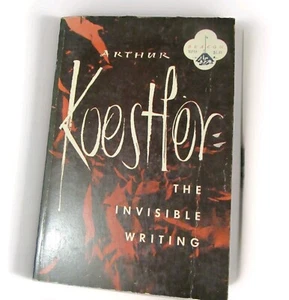 Arthur Koestler: The Invisible Writing -1956 Softcover -Autobiography - Picture 1 of 9