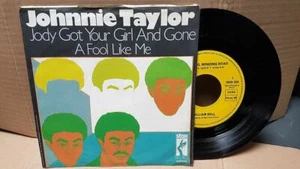 Johnnie Taylor – Jody Got Your Girl And Gone 45T EX/EX Stax – 2025021 - Picture 1 of 2