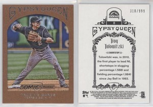 2011 Topps Gypsy Queen Framed Paper /999 Troy Tulowitzki #8