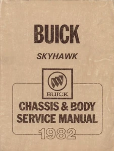 1982 ~ Buick Skyhawk: Chassis & Body ~ Original Factory Service Manual - Picture 1 of 1