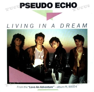 Pseudo Echo - Living In A Dream / Don't Go 7in 1986 (VG+/VG+) '* - Picture 1 of 1