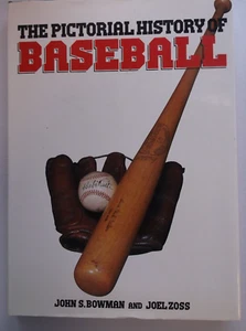 THE PICTORIAL HISTORY OF BASEBALL by John Bowman/Joel Zoss, Hardcover 1987 - Picture 1 of 3