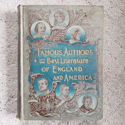 Famous Authors and the Best Literature of England and America 1898 Hardcover - image 1 of 4