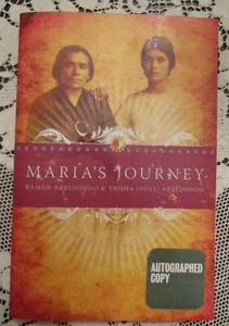 Maria's Journey by Trisha Arredondo and Ramón Arredondo Autographed Copy PB - Bild 1 von 1