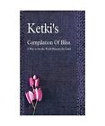 Ketki's Compilation Of Bliss - A Way To See The World Between The Lines, Ketki K