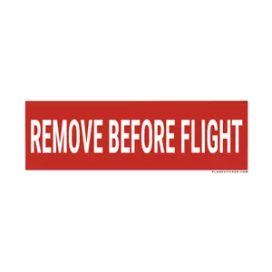 Remove Before Flight Bumper Sticker - Picture 1 of 1