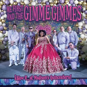 Me First and The Gimme Gimmes ¡Blow it…at Madison's Quinceañera! (Vinyl) - Picture 1 of 1