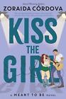 Kiss the Girl (Disney) by Zoraida C?rdova Paperback Book