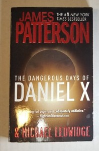 The Dangerous Days of Daniel X - Patterson - USED - VERY GOOD - SCI-FI SCIENCE 