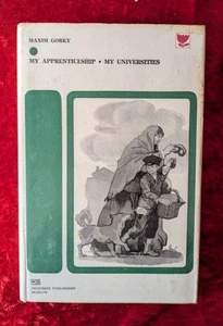 MY APPRENTICESHIP, MY UNIVERSITIES by MAXIM GORKY - Progress Publishers - H/B - Picture 1 of 1