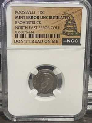 Roosevelt 10C Mint Error – Broadstruck – NGC Uncirc - Don't Tread On Me Label - Image 1 of 3
