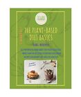 The Plant-Based Diet Basics: 2 Books in 1: COOKBOOK+DIET ED: All You Need to Kno