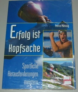 Ratgeber Erfolg ist Kopfsache - Sportliche Herausforderungen meistern Buch Neu! - Picture 1 of 2