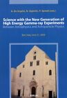 Science with the new generation of high energy gamma-ray experiments. Between as