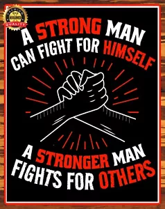 Letrero de metal de A Strong Man Fights For Others - Raro 11 x 14 - Imagen 1 de 5
