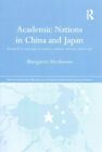 Nations académiques en Chine et au Japon : encadrées dans les concepts de nature, culture a...