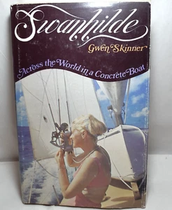 Swanhilde Across the World in a Concrete Boat  Gwen Skinner JH/C 1972 1st Print - Picture 1 of 6