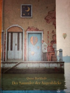 Quint Buchholz Der Sammler der Augenblicke Hanser Verlag - Bild 1 von 3