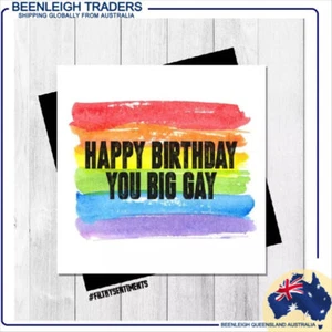Birthday Card HAPPY BIRTHDAY YOU BIG GAY By Filthy Sentiments Cards Brand New - Foto 1 di 5