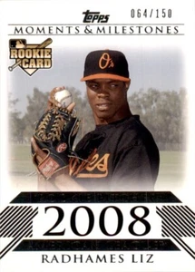 2008 Topps Moments & Milestones #161 Radhames Liz RC Baltimore Orioles /150 - Picture 1 of 2