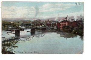 Allentown, Pennsylvania    Lehigh Bridge  1908 - Picture 1 of 2