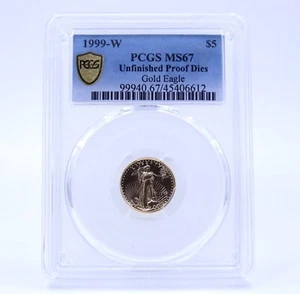 PCGS MS67 1999-W 1/10 Oz GOLD EAGLE $5 MINT ERROR STRUCK UNFINISHED PROOF DIE - Picture 1 of 3