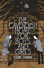 The Cavendish Home für Jungen und Mädchen von Claire Legrand: Neu