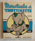 MOUSTACHE ET TROTTINETTE - CALVO - INTÉGRALE VOL 4 - 1959 - FUTUROPOLIS 1987