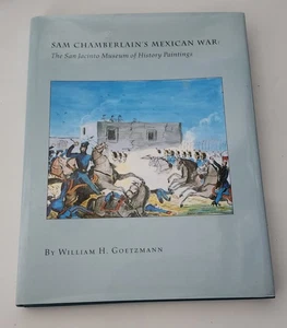 Sam Chamberlain's Mexican War: San Jacinto Museum of History Paintings HC Book - Picture 1 of 13