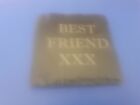 A 10cm square Slate Coaster with BEST FRIEND  XXX on it. New to Give as a Gift.
