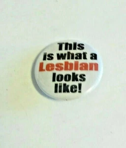 Pinback Button So sieht eine Lesbe aus!  - Bild 1 von 2