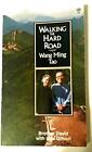 Walking the Hard Road: The Wang Ming-Tao Story by Bruce, Sara Hardback Book The